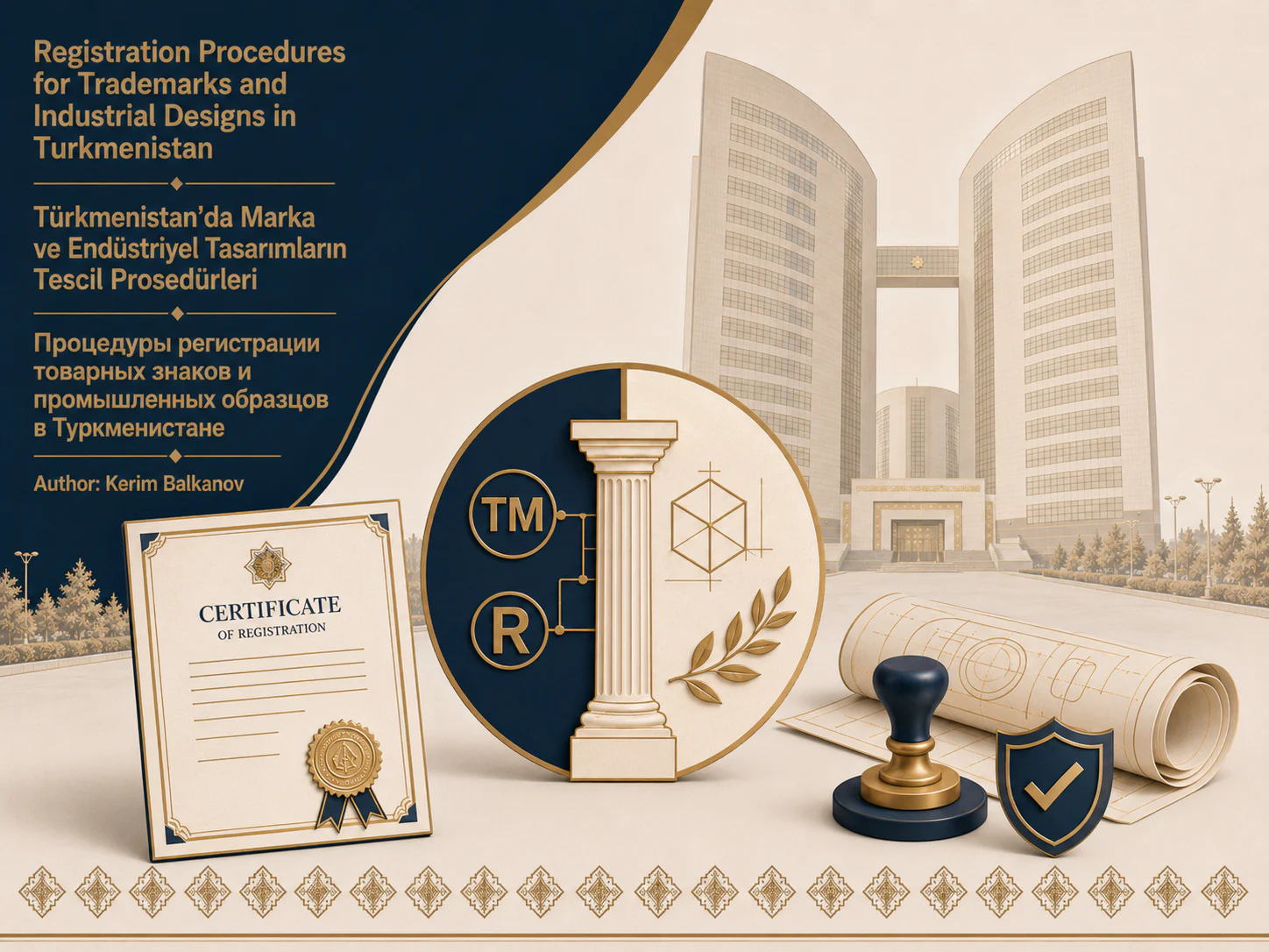 Trademark and industrial design registration article cover with registration, design and Turkmenistan architectural motifs