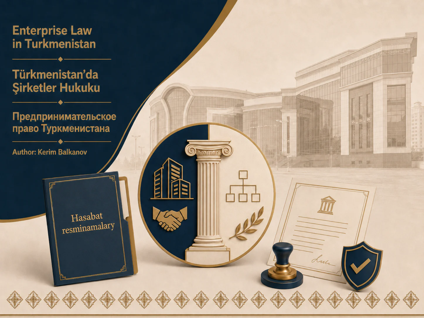 Enterprise Law in Turkmenistan article cover with an architectural and corporate legal composition